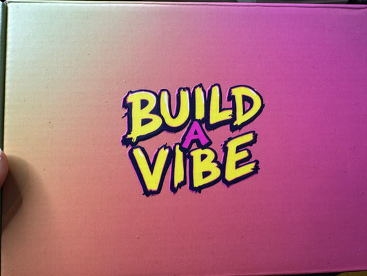 BUILD A VIBE